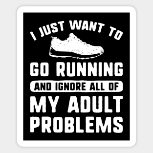 I Just Want To Go Running Magnet